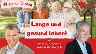 Lange und gesund leben: Das müsst Ihr beachten - mit Prof. Jörg Spitz