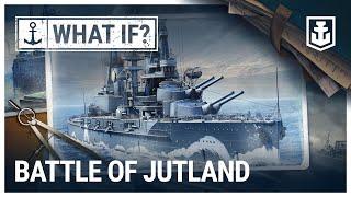 What If? Modeling the Battle of Jutland