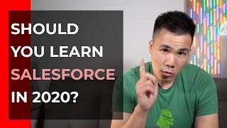 Should you learn Salesforce in 2020?