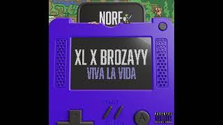 XL - Viva La Vida feat. Brozayy