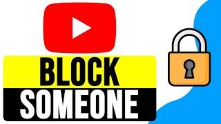 How to BLOCK SOMEONE on YOUTUBE 2024 | Prevent Users from Contacting You on YouTube