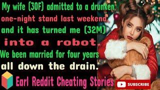 My wife (30F) admitted to a drunken one-night stand last weekend. #redditrelationshipcheatingstory