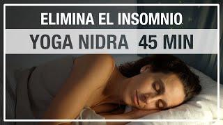 El Secreto del Sueño Profundo: Yoga Nidra para Vencer el Insomnio y Despertar Renovado (45 minutos)