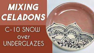 MIXING CELADON GLAZES: C-10 Snow over Underglazes