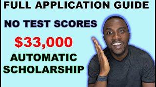 STEP-BY-STEP FULL APPLICATION GUIDE || $33,000 AUTOMATIC SCHOLARSHIP