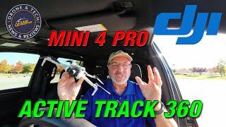 DJI Mini 4 Pro Active Track 360   Flight Test and Demonstration