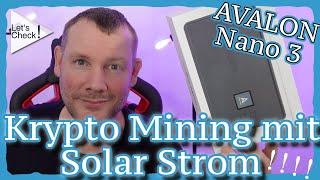 Bitcoin Mining mit Solarstrom ? - Avalon Nano 3