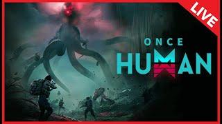 Once Human : Finale (LIVE)