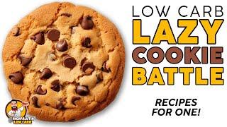 Lazy KETO COOKIE Battle  EASY Low Carb Cookie Recipes for ONE!