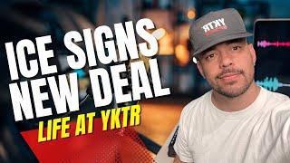 ICE SIGNS NEW PODCAST DEAL - LIFE AT YKTR