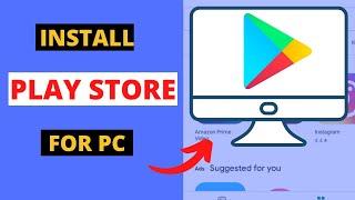 Download & Install PLAY STORE  on PC/LAPTOP | Download Google Play Store Apps on PC!