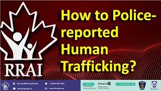 How to Police-reported Human Trafficking?