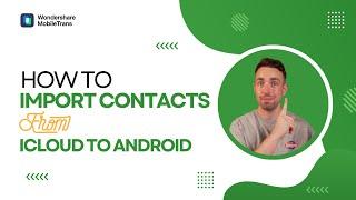 How to Import Contacts from iCloud to Android