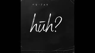 huh? - ng1749