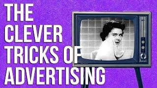 POP CULTURE: The Clever Tricks of Advertising