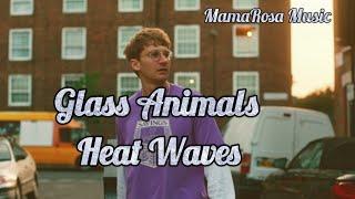 Glass Animals - Heat Waves (Official Audio) @GlassAnimalsVEVO @MamaRosaMusic