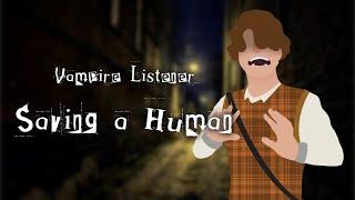 [M4A] Saving a Human [Vampire listener] [Action] [Fantasy] [Audio Roleplay]