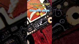 display connector replacement  #shorts #shortsfeed #youtubeshorts #trending #technology #viral #1k