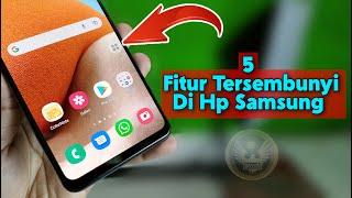 5 Fitur Berguna Di Hp Samsung Yang Jarang Digunakan