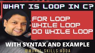 Loops in C | #What is loop | #Types of loops | #C language tutorials