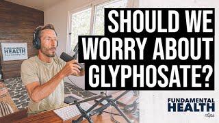 Should we worry about glyphosate?