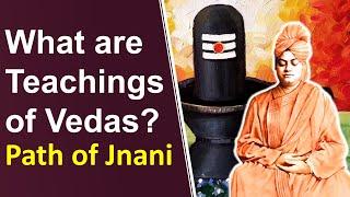 Swami Vivekananda explains Teachings of Vedas and Path of Jnani