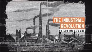 What was the Industrial Revolution?