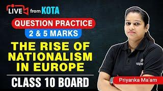 The Rise Of Nationalism in Europe Class 10 Social Science | History NCERT | Question Practice