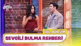 Sevgili Bulma Rehberi (186. Bölüm) -  Çok Güzel Hareketler 2