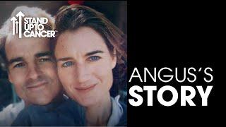 Angus's Story | Bowel Cancer | Stand Up To Cancer