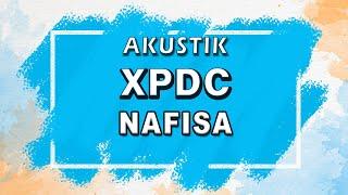 XPDC - Nafisa ( Karaoke | Akustik | Lirik )