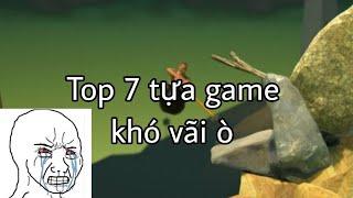 Top 7 tựa game khó nhất thế giới#rioedm