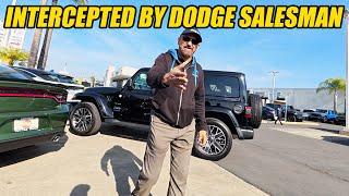 DODGE SALESMAN INTERCEPTED ME FILMING