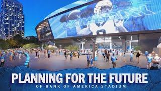 Planning for the Future of Bank of America Stadium