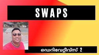 Swap - Malayalam | Derivatives  - Malayalam | Currency Swap | Interest rate Swap | Snoj Machingal