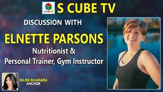 Discussion with Elnette Parsons | Nutritionist & Personal Trainer | Gym Instructor | Anchor Rajni
