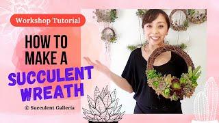 DIY Succulent Arrangement Ideas | How to Make a Succulent Wreath | Succulent DIY Tutorial