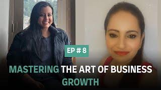 Mastering the Art of Business Growth| Ishleen Kaur| Shrutika Shridhar| Podcast for Small Businesses.