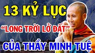 Bất Ngờ 13 Kỷ Lục Của Thầy Minh Tuệ Vừa Được Công Bố Mới Nhất Khiến Triệu Người Rơi Lệ