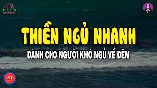 Thiền Ngủ Nhanh - Dành Cho Người Khó Ngủ Hay Thức Giấc Giữa Đêm | Thiền Hiên Dương