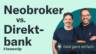 Neobroker vs. Direktbank? | Geld ganz einfach