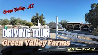 Driving Tour: Green Valley Farms, Green Valley AZ | Unique Ranch Homes with Tom Freeland