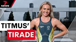 Ariarne Titmus calls out Brisbane 2032 organisers over stadium debacle | 7 News Australia