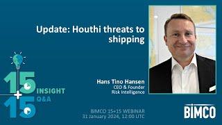 15+15 webinar: Update: Houthi threats to shipping