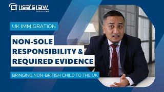 Bringing a Child to the UK Without Sole Responsibility: Required Evidence | Law Firm Guide