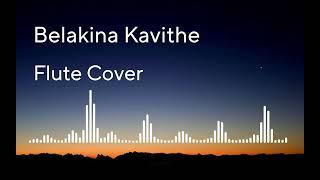 Belakina Kavithe Flute Cover | Rakshith Nayak