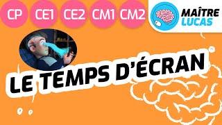 Le temps d'écran pour les enfant de CP - CE1 - CE2 - CM1 - CM2