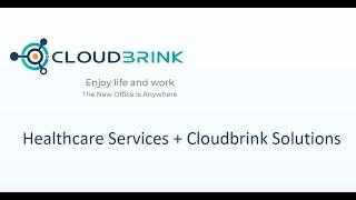 Fast, secure connectivity for healthcare professionals everywhere with Cloudbrink