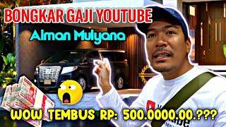 Gaji Alman Mulyana Dari YouTube ( TERBARU )