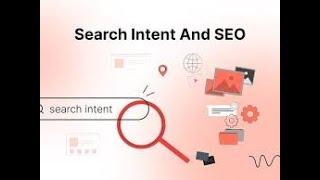 Mastering SEO: Search Intent & Understanding Search Queries